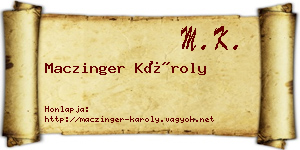 Maczinger Károly névjegykártya